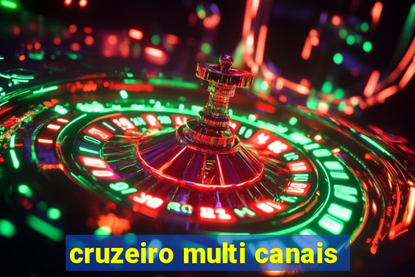 cruzeiro multi canais